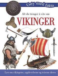 Gøy Med Fakta! Alt Du Trenger Å Vite Om Vikinger 